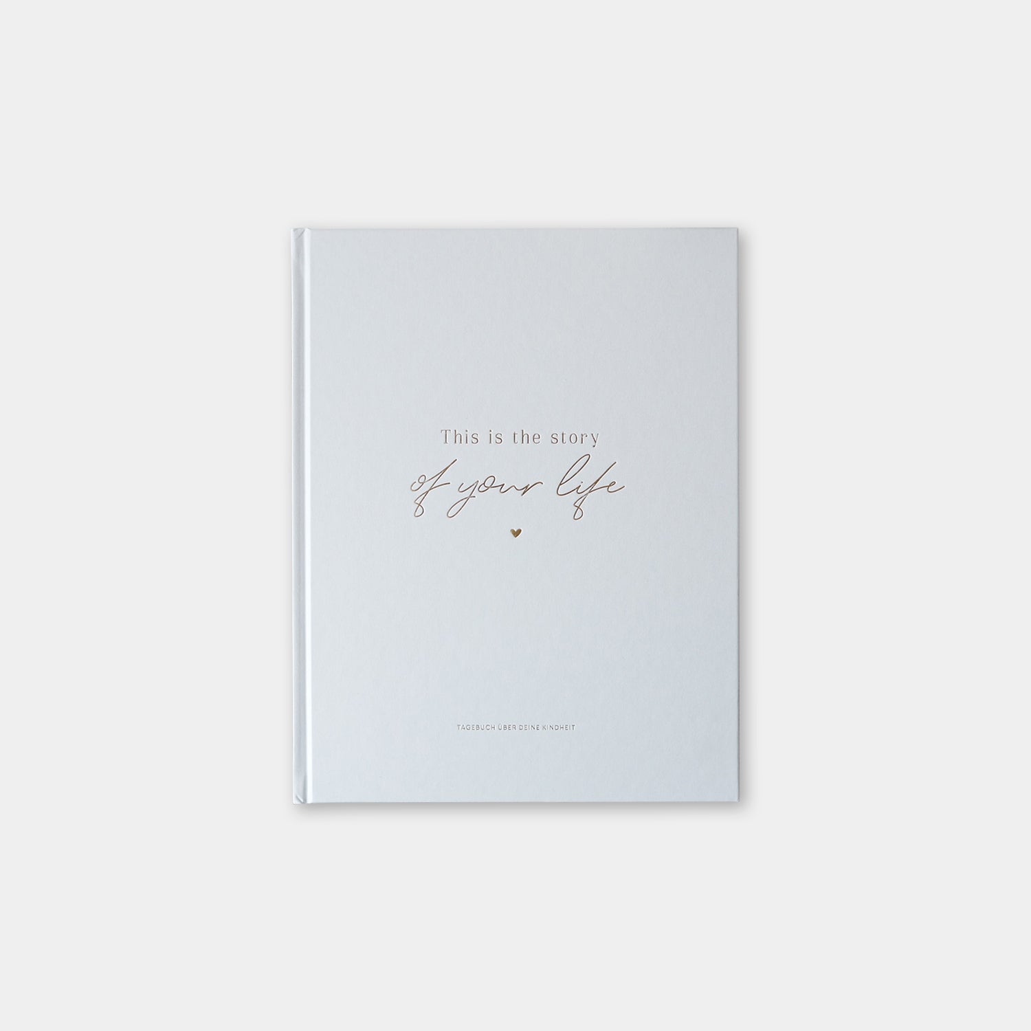 Tagebuch „Deine Kindheit"