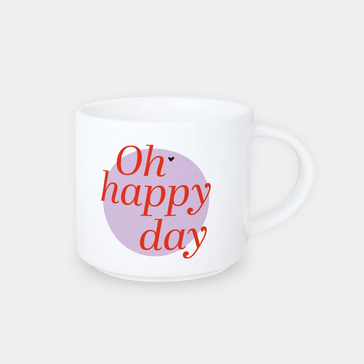 Jumbo-Tasse „Oh Happy Day“