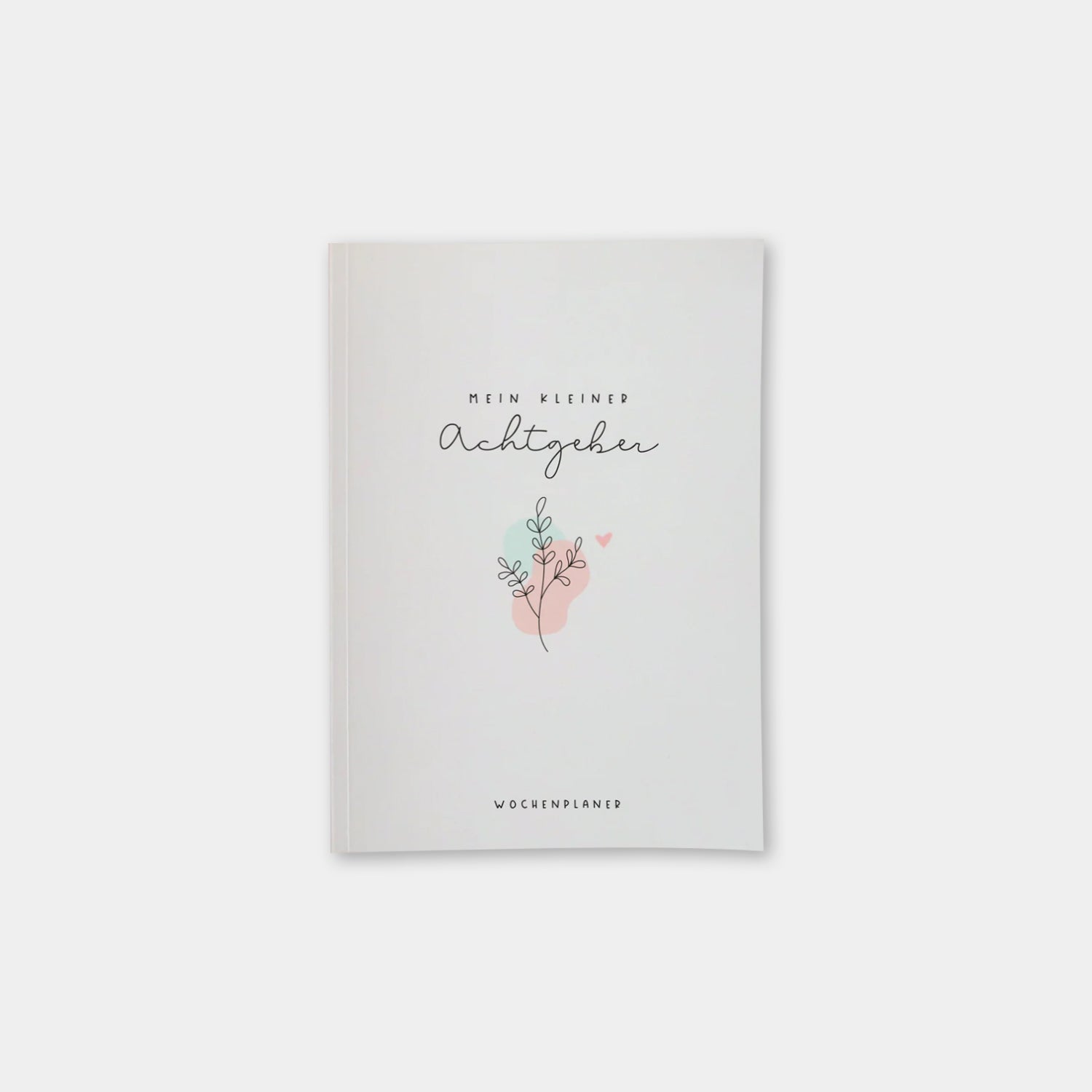 Wochenplaner A5 „Mein kleiner Achtgeber"