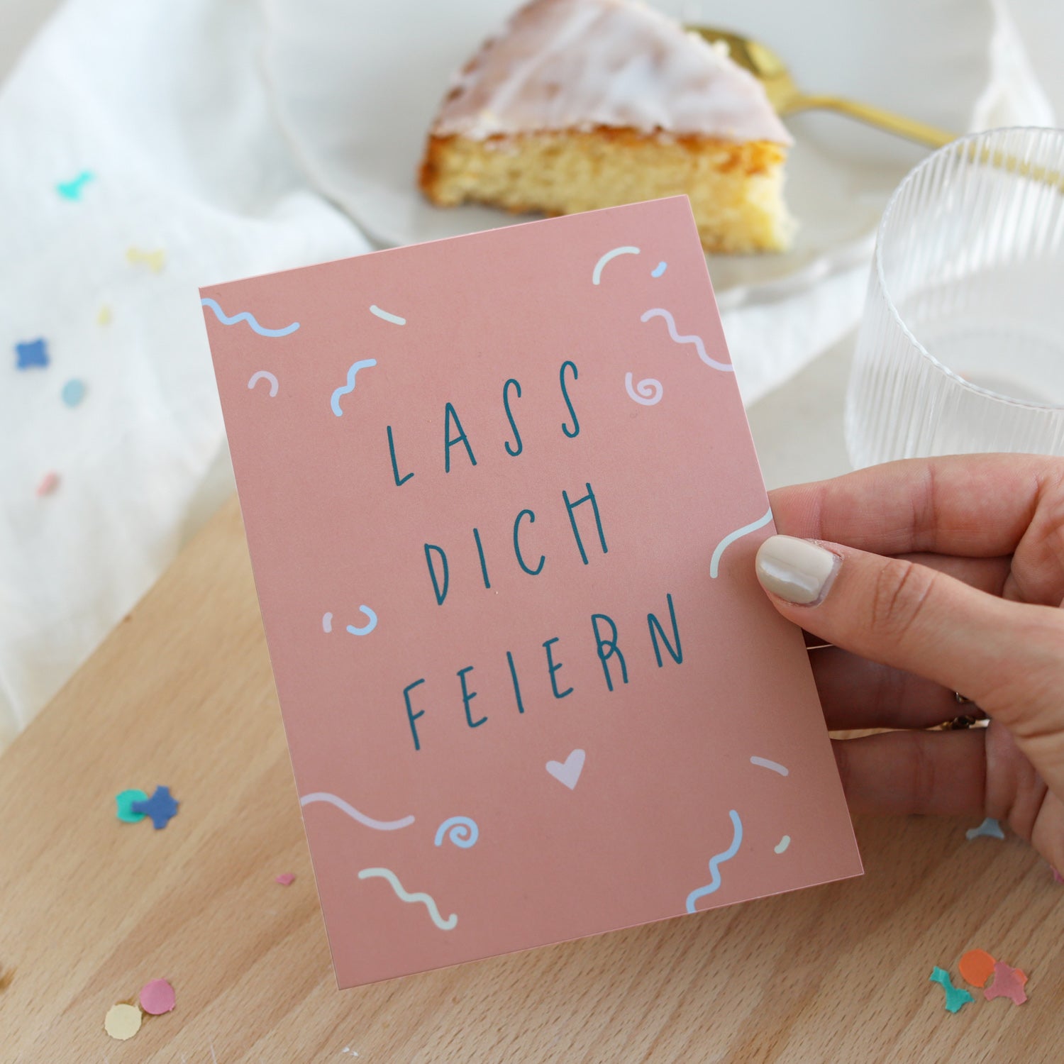 Postkarte „Lass dich feiern“