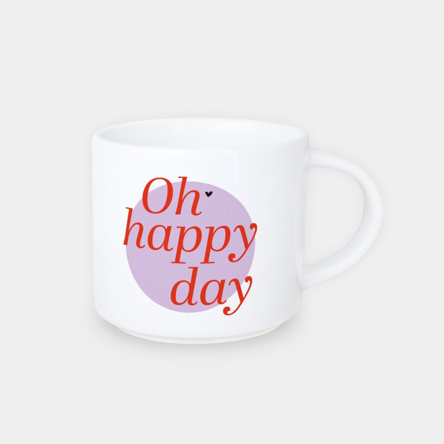Jumbo-Tasse „Oh Happy Day“